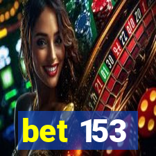 bet 153